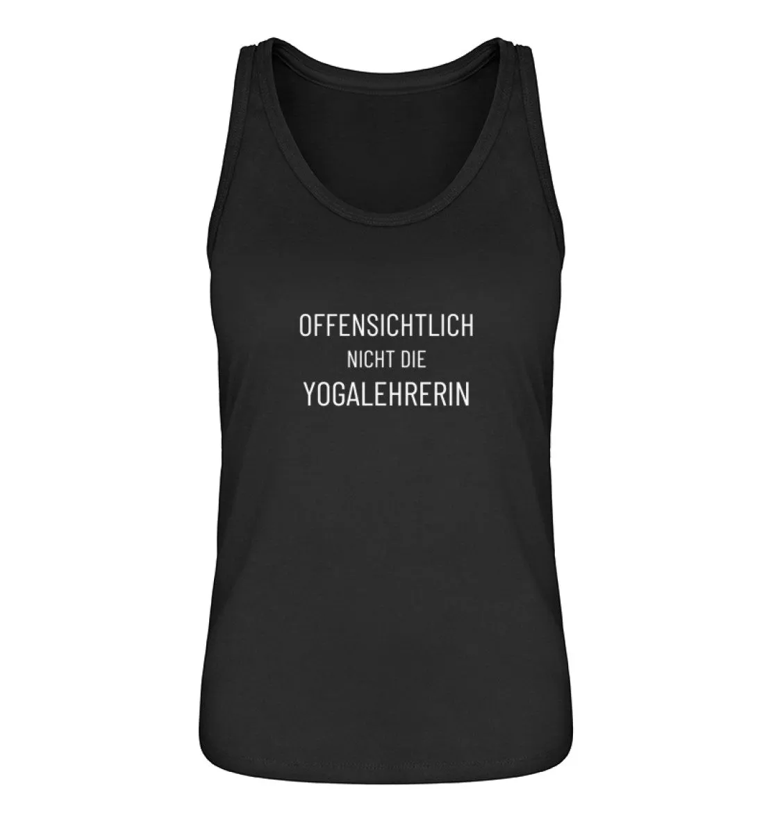 Offensichtlich nicht die Yogalehrerin 100% Bio Tank Top