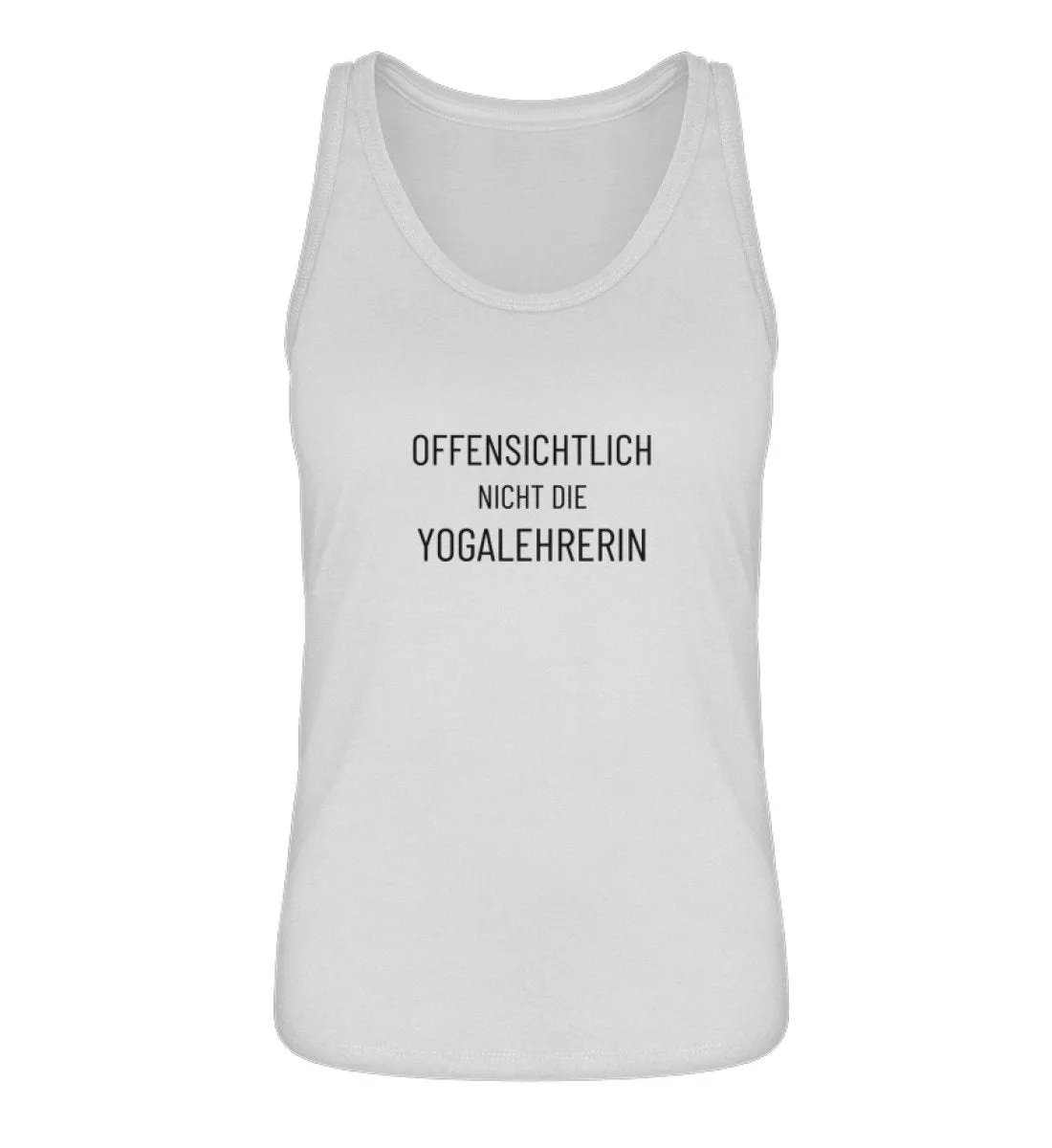 Offensichtlich nicht die Yogalehrerin 100% Bio Tank Top